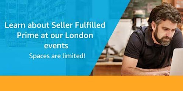 Amazon Seller Summit- Grow Your Business With Seller Fulfilled Prime