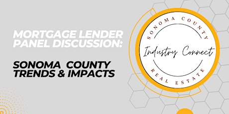 2023 Q1 Mortgage Lender Panel: Sonoma County Trends & Impacts