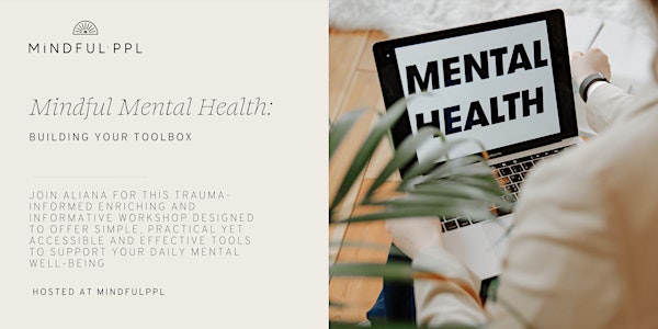 Mindful Mental Health: Building Your Toolbox