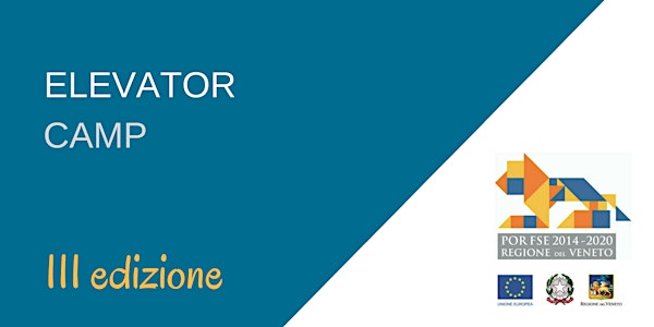 Elevator camp. Accelerare le competenze per investire nel futuro - III ediz...