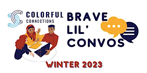 Brave Lil' Convos: Winter Session 2023