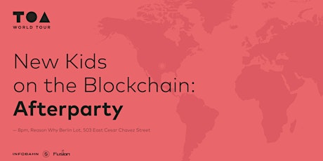 Hauptbild für TOA Worldtour: New Kids on the Blockchain Afterparty