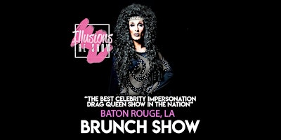 Primaire afbeelding van Illusions The Drag Brunch Baton Rouge- Drag Queen Brunch Show -Baton Rouge