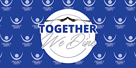 Together We Dine - Virtual! February Event
