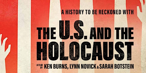 SPARK: A Screening of The U.S. and the Holocaust, and Panel Discussion