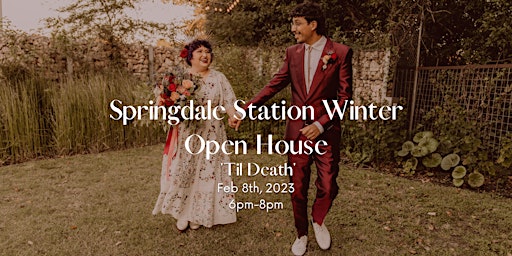 Springdale Station 'Til Death' Winter Open House