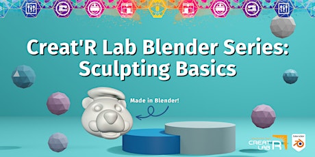 Creat'R Lab Blender Series: Sculpting Basics