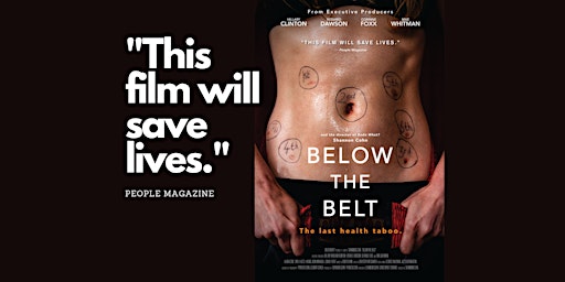 Below The Belt Documentary Film Screening & Endometriosis Fundraiser