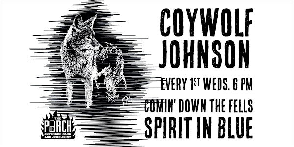Coywolf Johnson - 1st Weds Spirituals & Blues