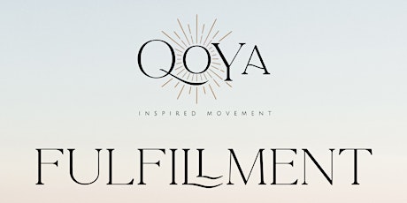 Qoya Inspired Movement Class: Dancing with the Theme of Fulfillment