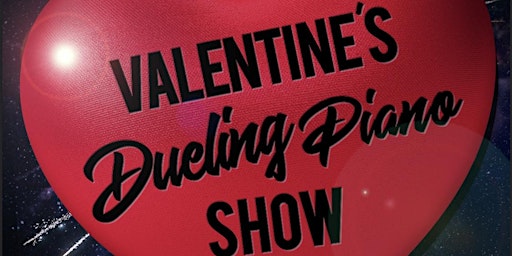 Valentine's Day Dueling Piano Dinner and Show @ 526 Main Dueling Piano Bar