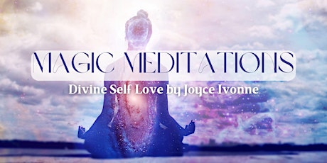 Magic Meditations