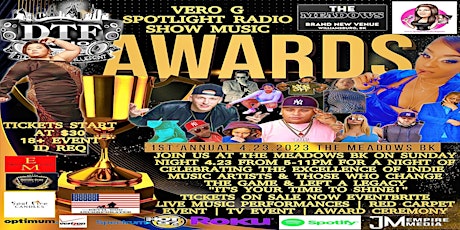 1st Annual Vero G Spotlight Radio Show DTF Radio Music Awards 4.23