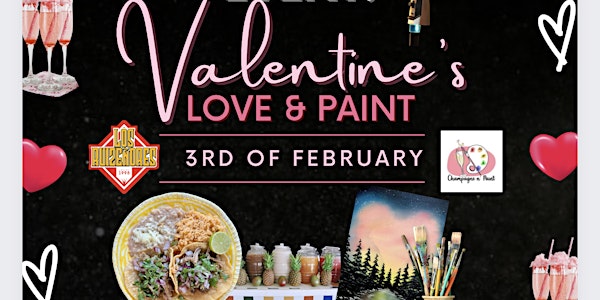Valentine's Love and Paint - Feb 3rd 2023