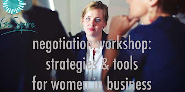Negotiation Workshop: Strategies & Tools for Women in Business