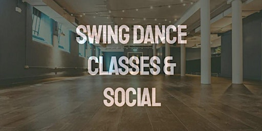 Swing Dance Classes & Social primary image