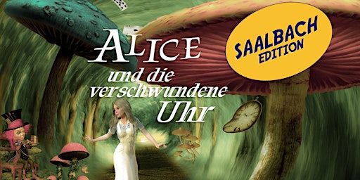 Alice und die verschwundene Uhr - Saalbach Edition