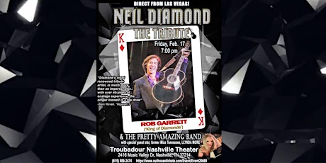 Neil Diamond - The Tribute starring Rob Garrett & the Pretty Amazing Band