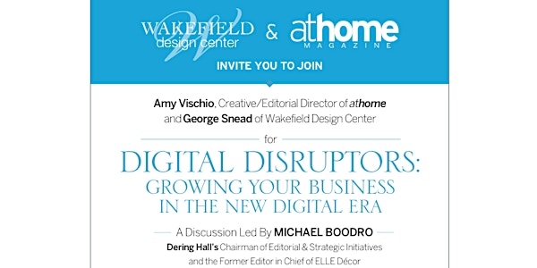 Wakefield Design Center Presents Digital Disruptors: Growing Your Business in the New Digital Era