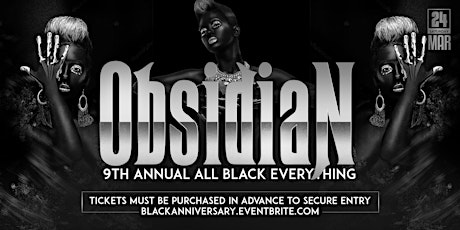 OBSIDIAN: 9TH ANNUAL ALL BLACK EVERYTHING primary image