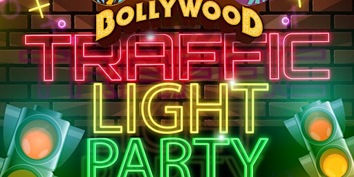 Bollywood Traffic Light Party