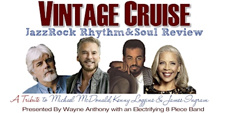 Vintage Cruise: JazzRock, Rhythm and Soul Revue