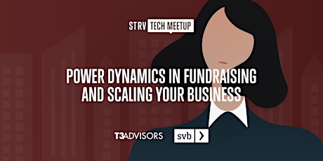 Women in Tech: Power Dynamics in Fundraising & Scaling Business primary image