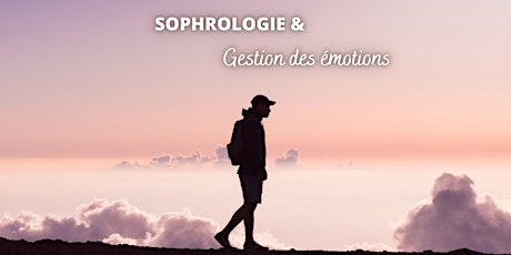 Sophrologie & Gestion des émotions