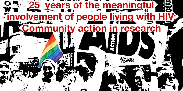 25 years of the meaningful involvement of people living with HIV: Community action in research