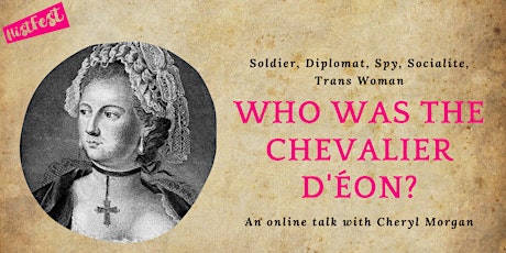 Soldier, Spy, Socialite, Trans Woman: Who was the Chevalier d'Éon?