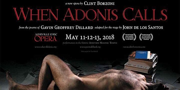 When Adonis Calls a New Award Winning Opera by Clint Borzoni, John del los Santos and local poet Gavin Geoffrey Dillard