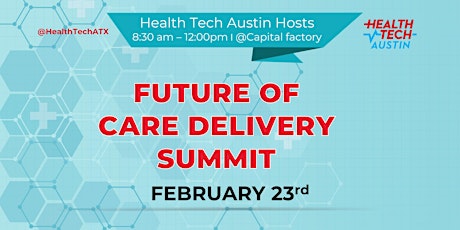 Future of Care Delivery Summit