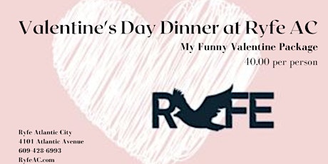 Valentine's Day at Ryfe AC "My Funny Valentine" Dinner Package