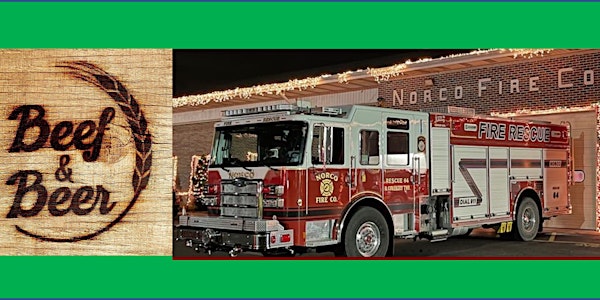Norco Fire Company Beef and Beer Benefit
