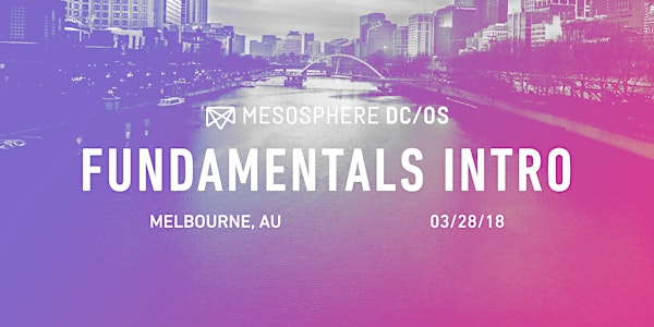 DC/OS Day Fundamentals Introduction