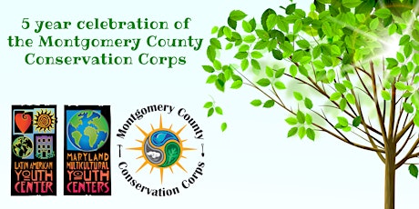 5 year Celebration of the Montgomery County Conservation Corps primary image