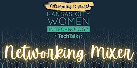 KCWiT TechTalks | 2023 Networking Mixer primary image