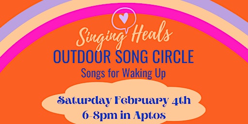 Singing Heals Song Circle - Songs for Waking Up