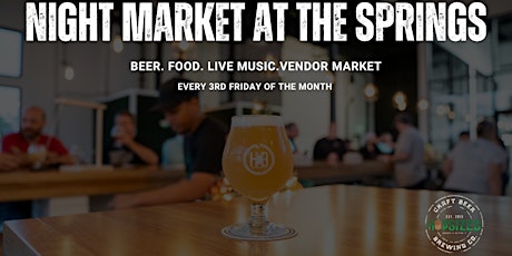Hopsized Brewing Night Market At The Springs!