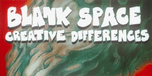 Blank Space x Creative Differences
