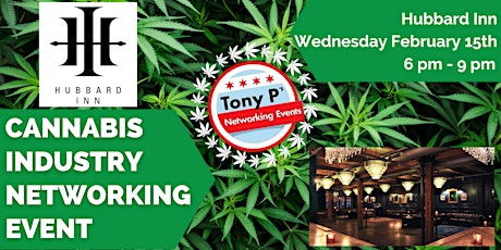 Tony P's Cannabis Industry Networking Event & Fireside Chat: February 15th