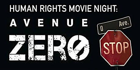 Human Rights Movie Night Presents: Avenue Zero primary image
