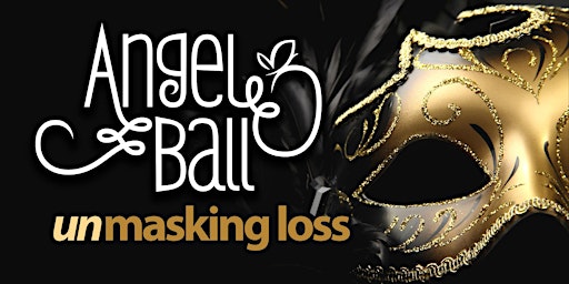 The Angel Ball • 2023  Unmasking Loss