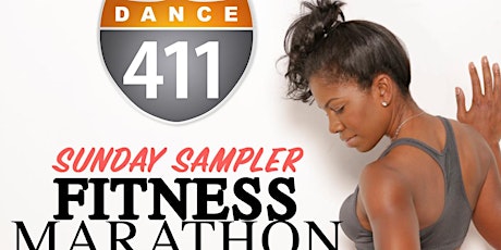 Dance 411: Sunday Sampler Fitness Marathon primary image