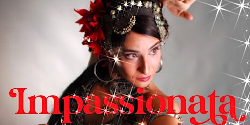 ‘Impassionata’! A Day of Passion, Dance Magic and LOVE!