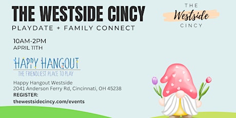 The Westside Cincy Playdate + Family Connect at Happy Hangout Westside