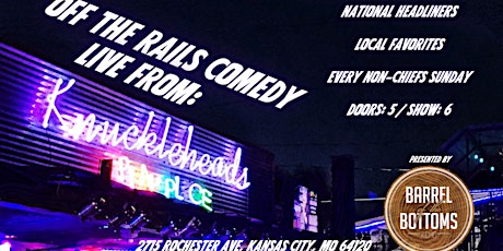 Off The Rails Comedy (Live From Knuckleheads Every Sunday)