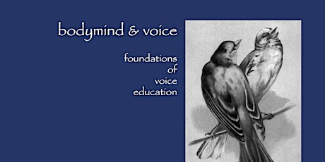 BodyMind & Voice — Foundations of Voice Education, Chapter 1