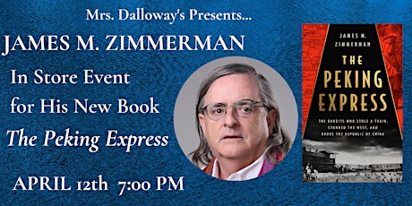 James M. Zimmerman In Store Event for His New Book THE PEKING EXPRESS