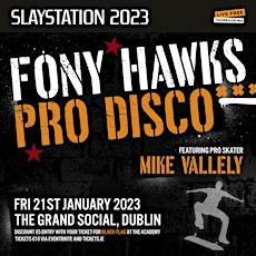 Fony Hawks - Pro Disco at The Grand Social Dublin 21/1/23